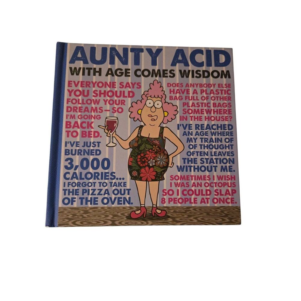 Aunty acid with age comes wisdom - cartoons by Ged Backland - isbn 9781423636465